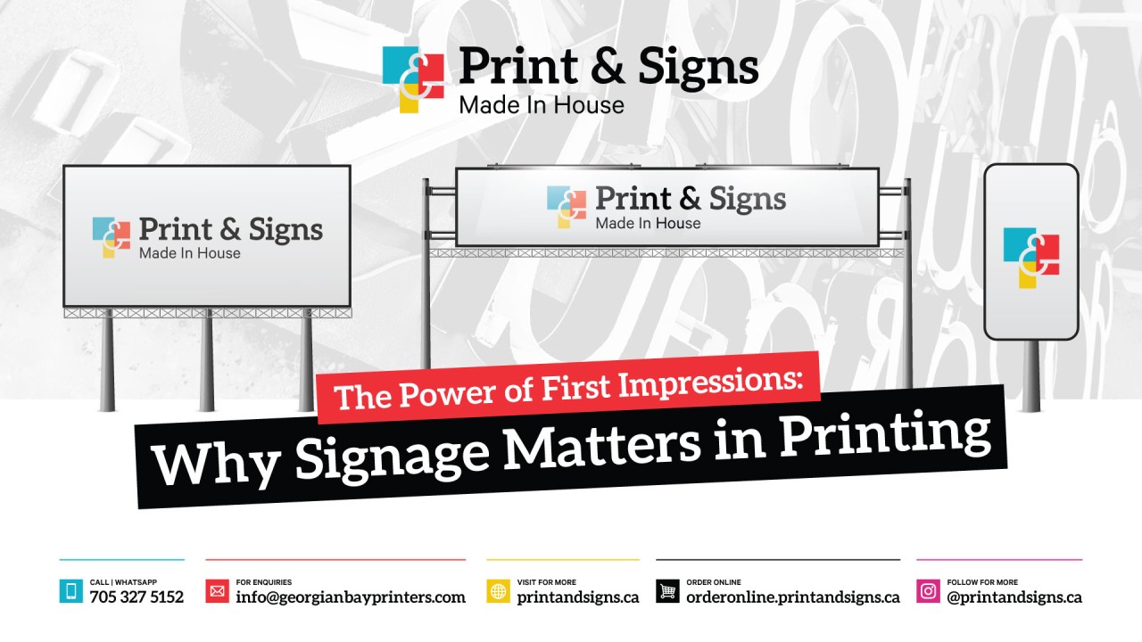 The Power of First Impressions: Why Signage Matters in Printing